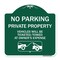 Signmission No Parking Private Property Vehicles Ticketed Towed Owners Expense Alum, 18" L, 18" H, GW-1818-23798 A-DES-GW-1818-23798 - alternate 1